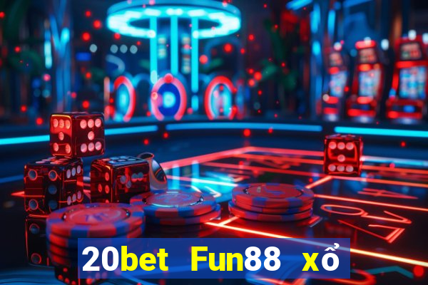 20bet Fun88 xổ số CaoMintao