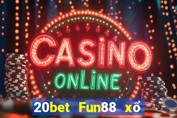 20bet Fun88 xổ số CaoMintao