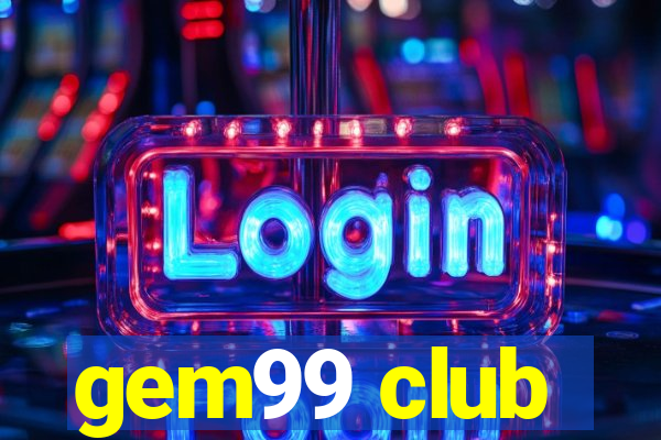 gem99 club