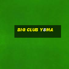 Big Club Y8Ma