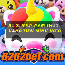 xổ số miền nam thứ 5 hàng tuần minh ngọc