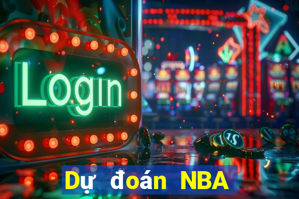 Dự đoán NBA hôm nay