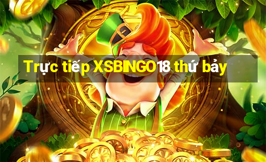 Trực tiếp XSBINGO18 thứ bảy