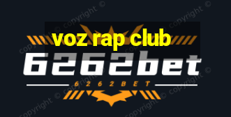 voz rap club