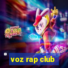 voz rap club