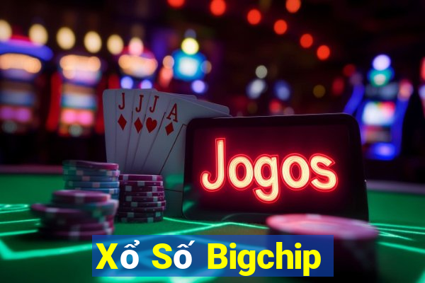 Xổ Số Bigchip