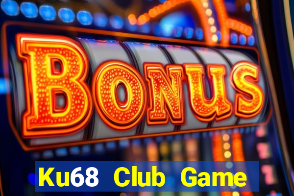 Ku68 Club Game Bài 79