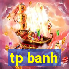 tp banh