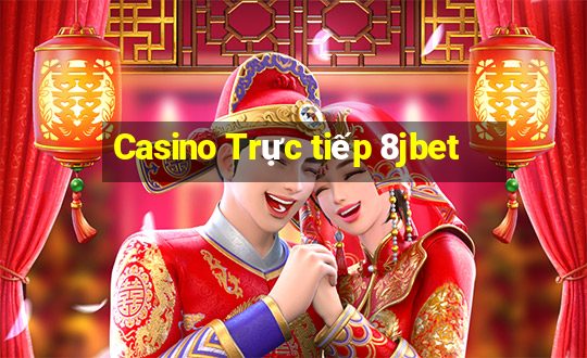 Casino Trực tiếp 8jbet