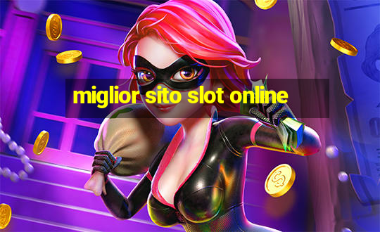 miglior sito slot online