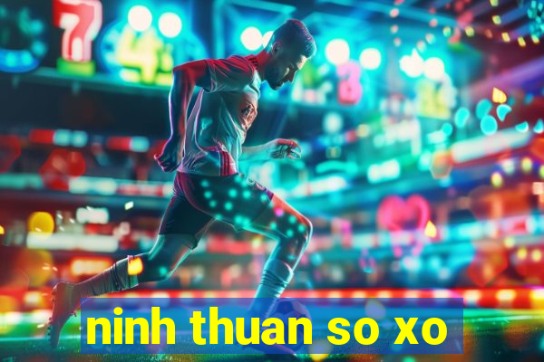 ninh thuan so xo