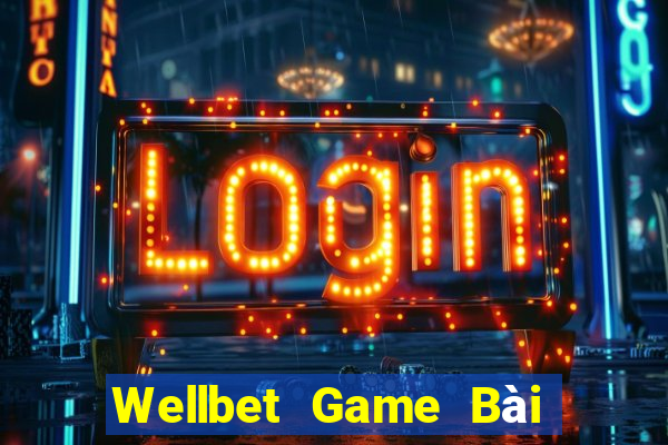 Wellbet Game Bài Đổi Thưởng B52