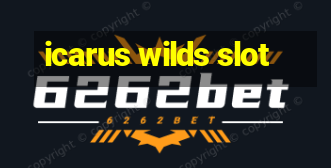 icarus wilds slot