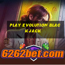 play evolution blackjack