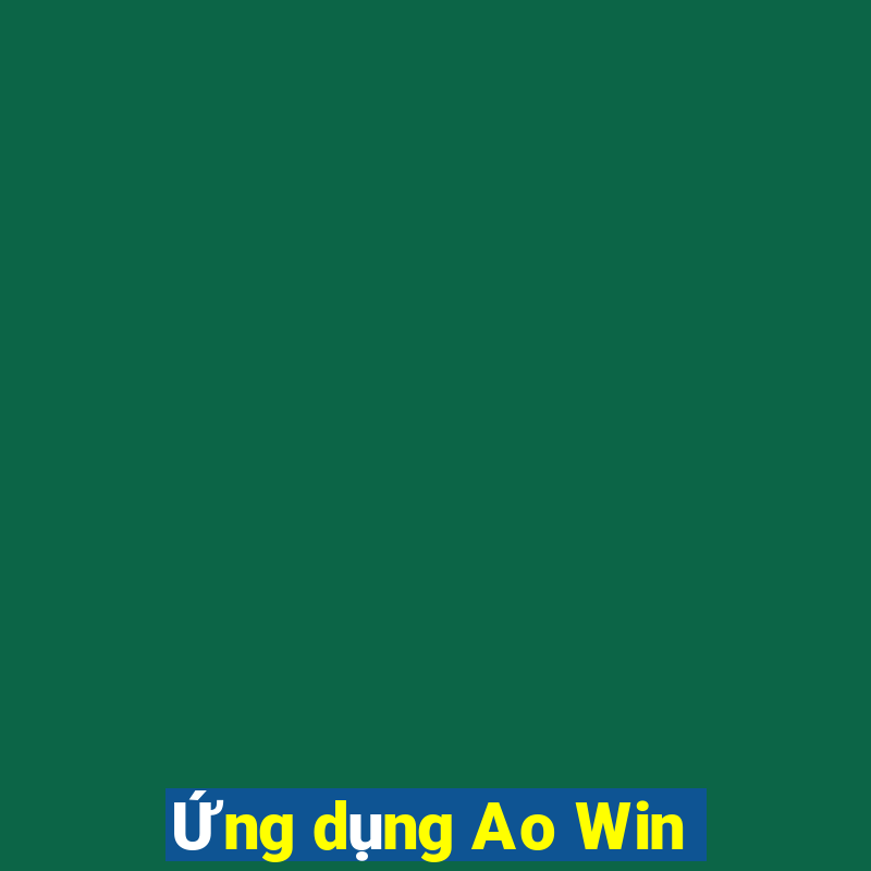 Ứng dụng Ao Win