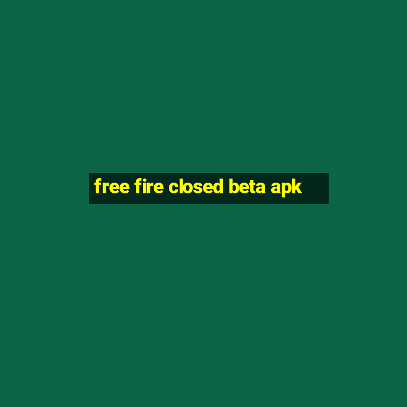 free fire closed beta apk