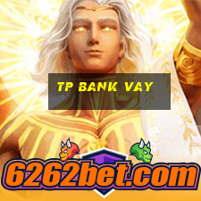 tp bank vay