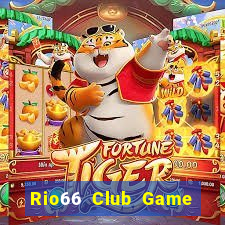 Rio66 Club Game Bài Sinh Tử