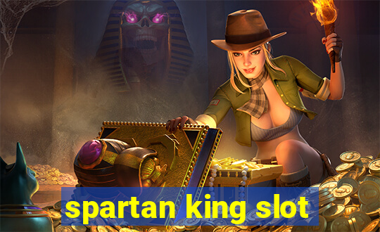 spartan king slot