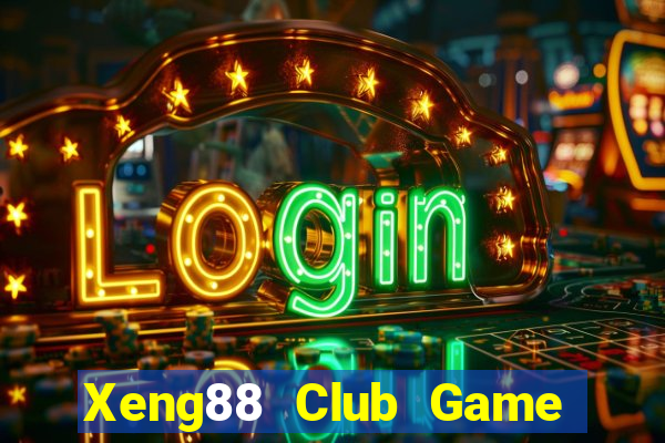 Xeng88 Club Game Bài Đổi Thưởng Go88