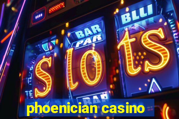 phoenician casino