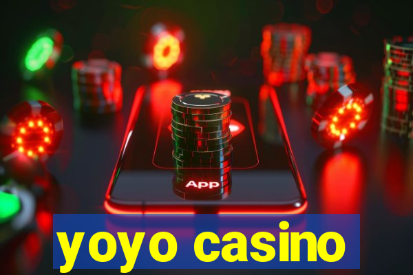 yoyo casino