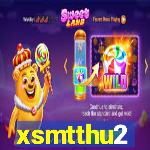 xsmtthu2