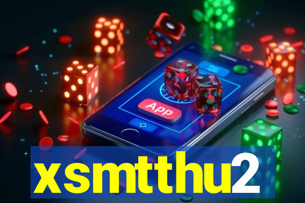 xsmtthu2