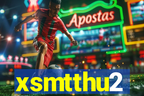 xsmtthu2