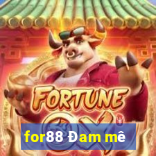 for88 Đam mê