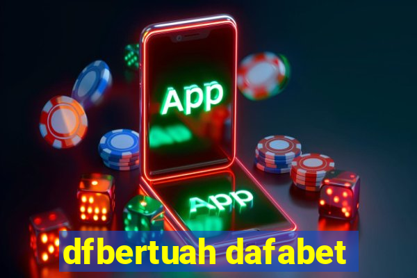 dfbertuah dafabet