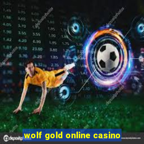 wolf gold online casino