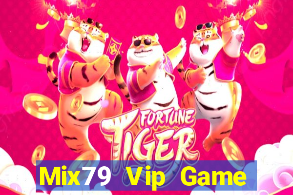 Mix79 Vip Game Bài Uống Rượu