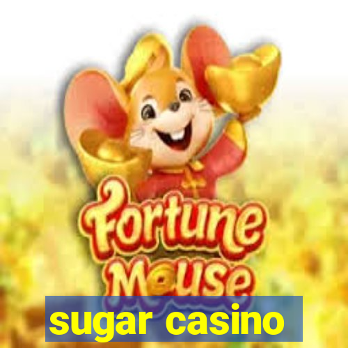 sugar casino