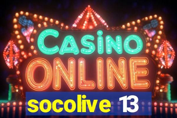 socolive 13