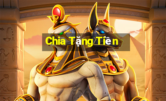 Chia Tặng Tiền