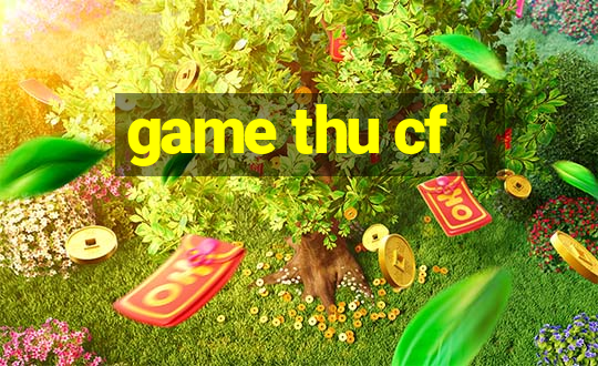 game thu cf