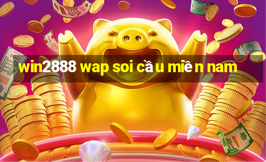 win2888 wap soi cầu miền nam