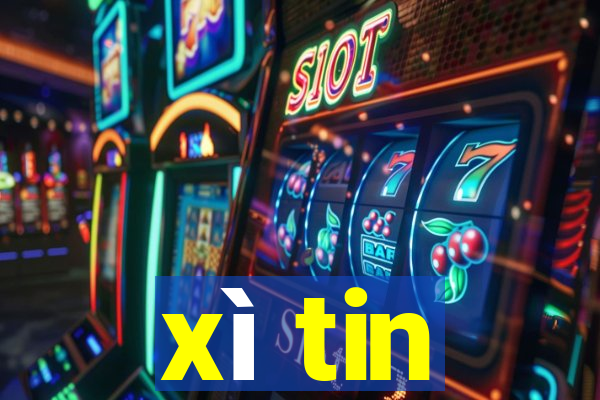 xì tin