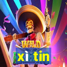 xì tin