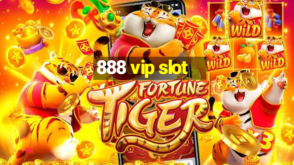 888 vip slot