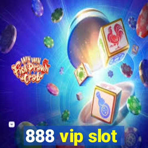 888 vip slot