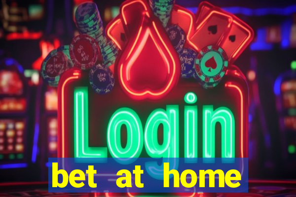 bet at home welcome bonus