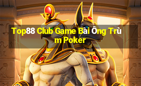 Top88 Club Game Bài Ông Trùm Poker