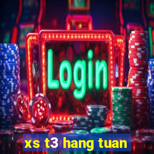 xs t3 hang tuan