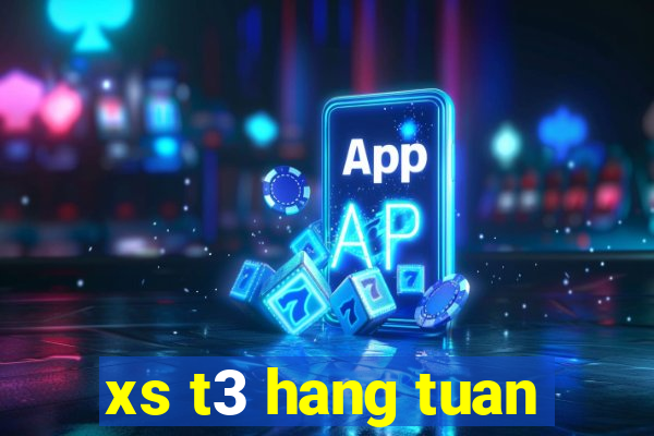 xs t3 hang tuan