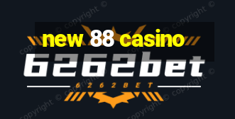 new 88 casino