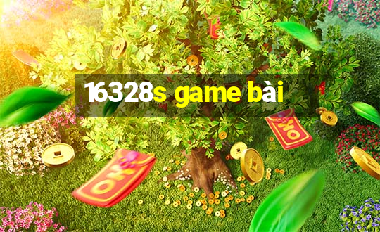 16328s game bài