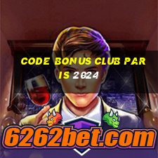 code bonus club paris 2024