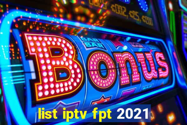 list iptv fpt 2021